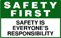 Safety First sign - Safety is everyone's responsibi...